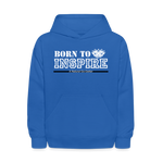 Kids' Hoodie - Born to Inspire - royal blue