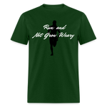 Women's T-Shirt - Not Grow Weary - forest green