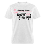 Women’s T-Shirt - Wonder Moms Never Give Up - light heather gray