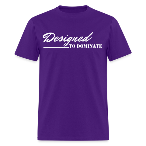 Women's T-Shirt - Designed to Dominate - purple