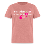Women’s T-Shirt - Best Mom Ever - heather mauve
