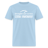 Men's Classic T-Shirt - Strength for Service - powder blue