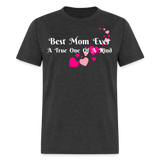 Women’s T-Shirt - Best Mom Ever - heather black