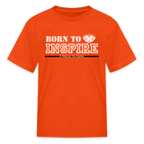 Kids' T-Shirt - Born to Inspire - orange