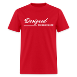 Men's Classic T-Shirt - Designed to Dominate - red