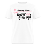 Women’s T-Shirt - Wonder Moms Never Give Up - white