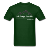 Men's Classic T-Shirt - All Things Possible - forest green